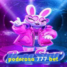 poderoso 777 bet